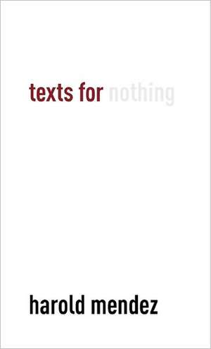 Texts for Nothing de Tricia Van Eck