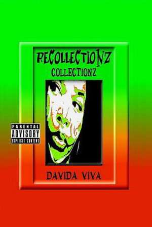 Recollectionz Collectionz de Davida Viva