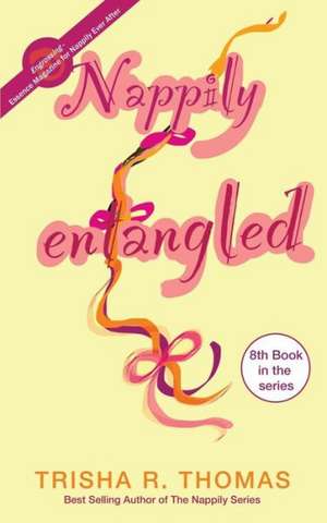 Nappily Entangled de Trisha R. Thomas