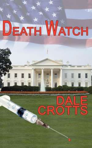 Death Watch de Dale Crotts