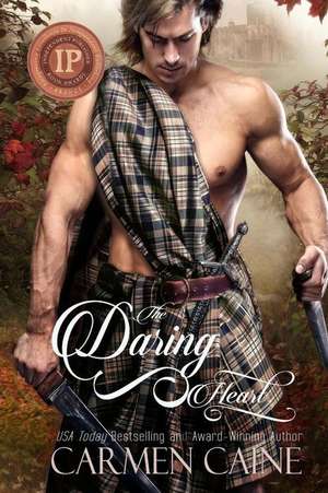 The Daring Heart: The Highland Heather and Hearts Scottish Romance Series de Carmen Caine