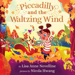 Novelline, L: Piccadilly and the Waltzing Wind de Lisa Anne Novelline