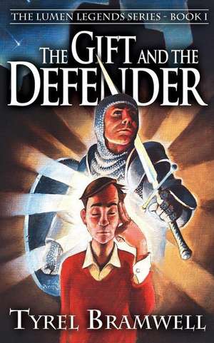 The Gift and the Defender de Bramwell, Tyrel