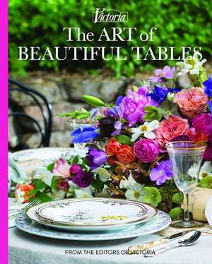 The Art of Beautiful Tables de Melissa Lester