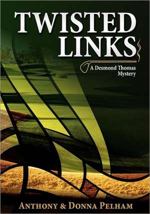 Twisted Links de Anthony J. Pelham