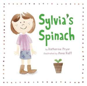 Sylvia's Spinach de Katherine Pryor