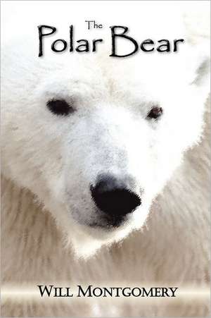 The Polar Bear de Will Montgomery