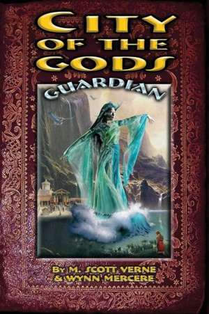 City of the Gods: Guardian de M. Scott Verne