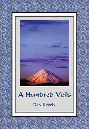 A Hundred Veils de Rea Keech