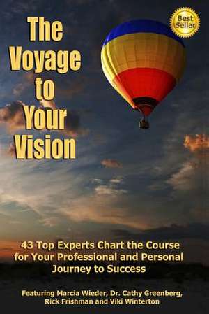 The Voyage to Your Vision de Viki Winterton