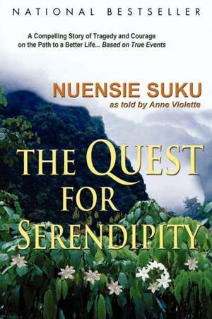 The Quest for Serendipity de Nuensie Suku