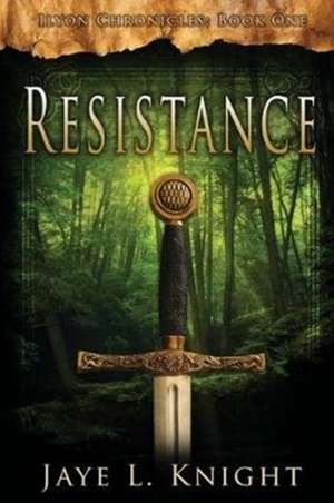 Resistance de Jaye L. Knight