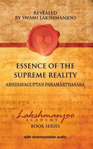 Essence of the Supreme Reality de Swami Lakshmanjoo