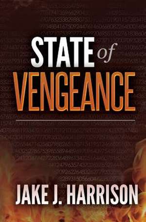 State of Vengeance de Jake J. Harrison