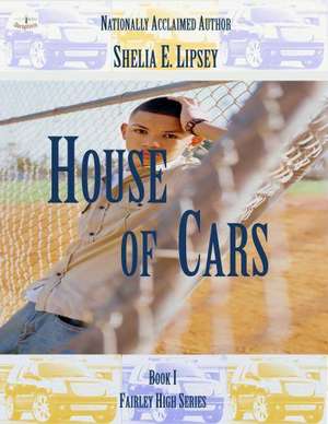 House of Cars de Shelia E. Lipsey