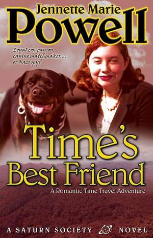 Time's Best Friend: A Romantic Time Travel Adventure de Jennette Marie Powell