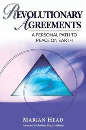 Revolutionary Agreements de Marian Head