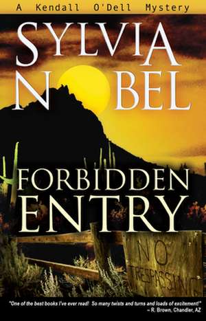 Forbidden Entry de Sylvia Nobel