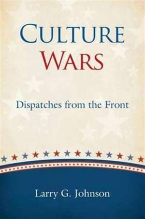 Culture Wars de Larry G. Johnson