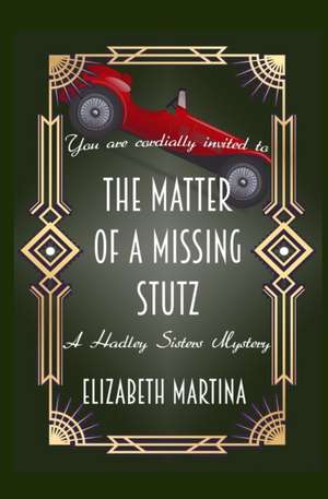 The Matter of a Missing Stutz de Elizabeth a. Martina