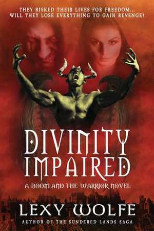 Divinity Impaired de Lexy Wolfe