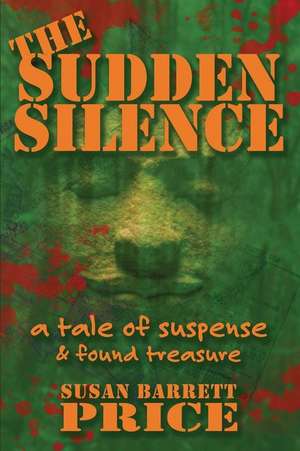 The Sudden Silence de Susan Barrett Price