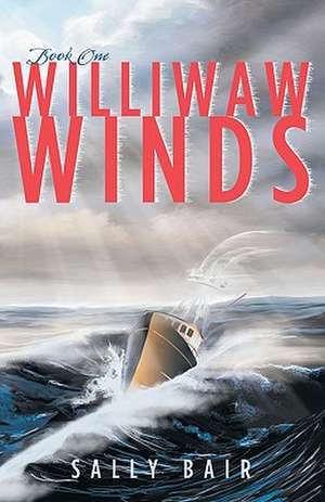 Williwaw Winds: A Legend of Medieval Normandy de Sally Bair