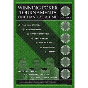 Winning Poker Tournaments One Hand at a Time, Volume II de Jon Turner