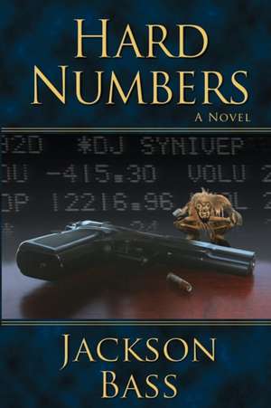 Hard Numbers de Jackson Bass