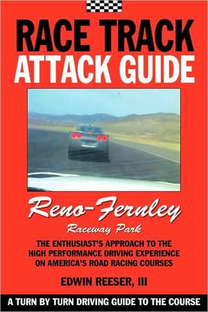 Race Track Attack Guide-Reno Fernley de Edwin Benjamin Reeser