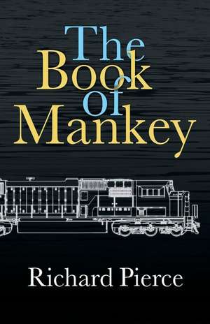 The Book of Mankey de Richard Pierce