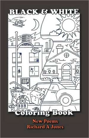 Black and White Coloring Book de Richard A. Jones