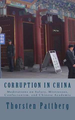 Corruption in China de Dr Thorsten Pattberg