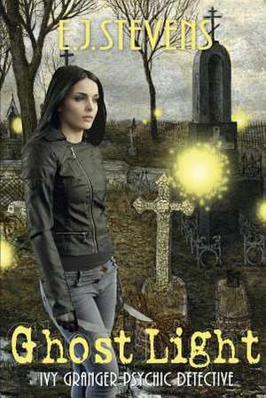 Ghost Light: Spirit Guide #2 de E. J. Stevens