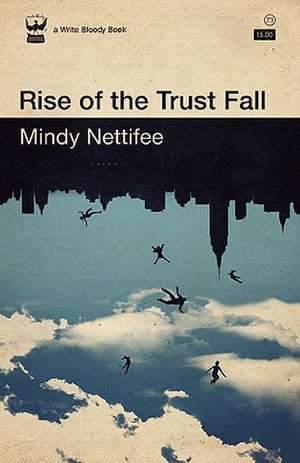 Rise of the Trust Fall de Mindy Nettifee