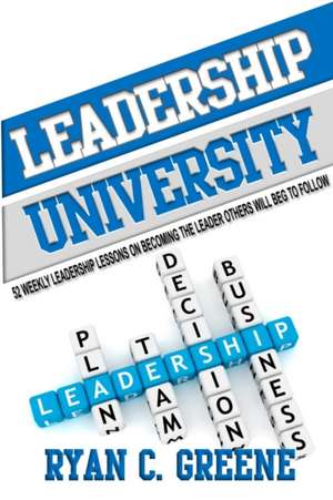 Leadership University de Ryan C. Greene