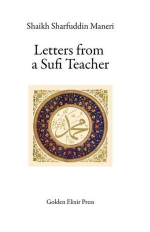 Letters from a Sufi Teacher: The "Regulated Verses" of the Wuzhen Pian, a Taoist Classic of Internal Alchemy de Shaikh Sharfuddin Maneri