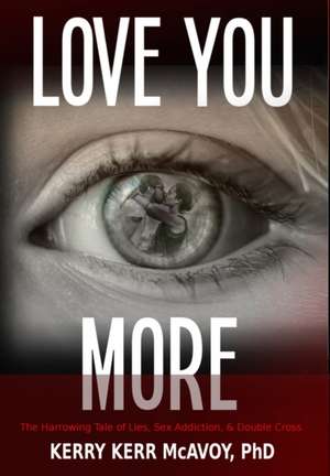 Love You More de Kerry Kerr McAvoy