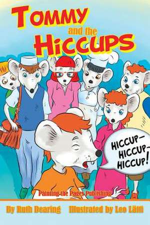 Tommy and the Hiccups de Ruth Dearing