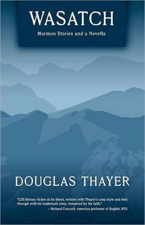 Wasatch de Douglas Thayer