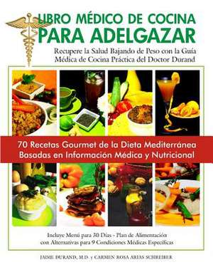 Libro Medico de Cocina Para Adelgazar de Dr Jaime Durand