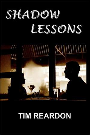 Shadow Lessons: Adam's War de Tim Reardon