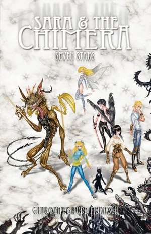 Sara and the Chimera: Seven Stars de Greg Dent