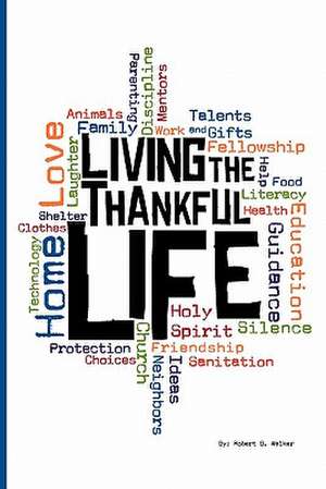 Living the Thankful Life de Robert B. Walker