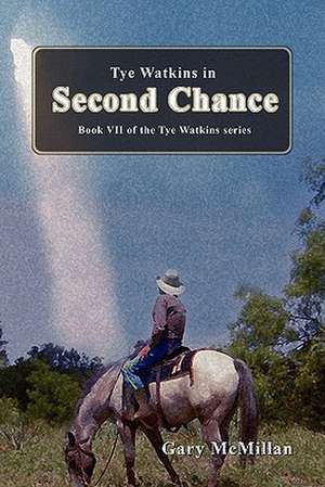 Second Chance de Gary D. McMillan