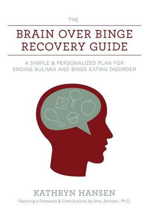 The Brain Over Binge Recovery Guide