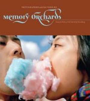 Memory Orchards: Photographers and Their Families de Gordon Stettinius