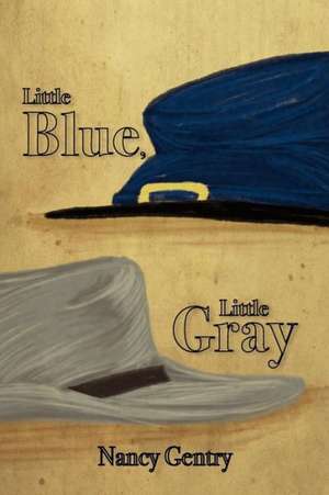 Little Blue, Little Gray de Nancy Gentry