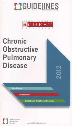 Chronic Obstructive Pulmonary Disease Guidelines Pocketcard &#x2122; de American College of Chest Physicians