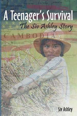 A Teenager's Survival the Siv Ashley Story de Siv Ashley